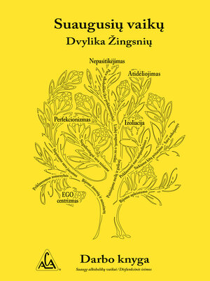 cover image of Suaugusių vaikų Dvylika žingsnių-- SAV žingsnių darbo knyga